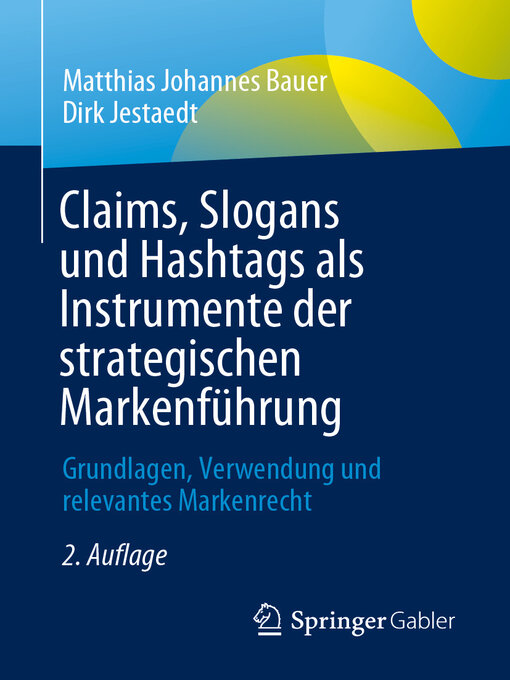 Title details for Claims, Slogans und Hashtags als Instrumente der strategischen Markenführung by Matthias Johannes Bauer - Available
